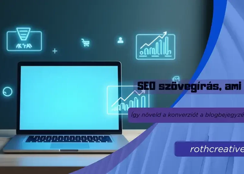 rothcreative - SEO szövegírás, ami elad Így növeld a konverziót a blogbejegyzéseiddel